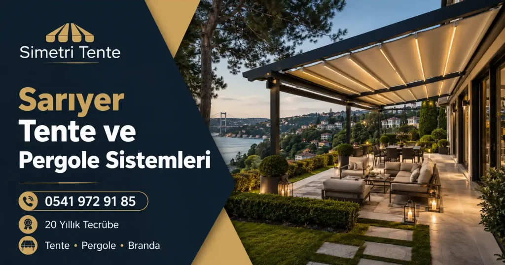 Sarıyer Tente ve Pergole Sistemleri