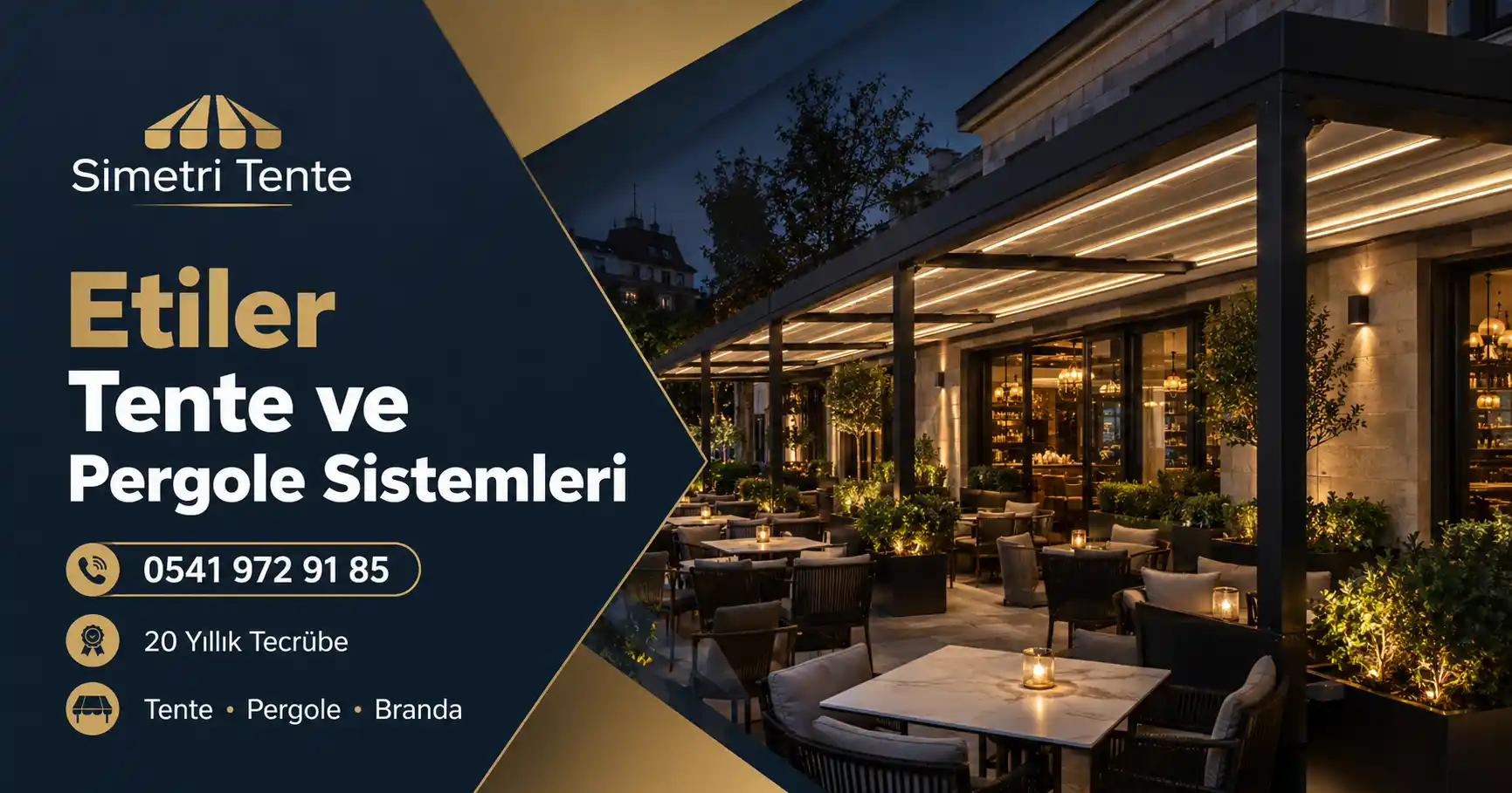 Etiler Tente ve Pergole Sistemleri